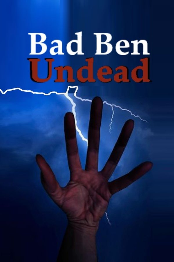 Bad Ben 11: Undead