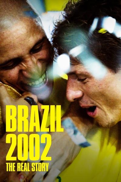 Brasil 2002 - Os Bastidores do Penta