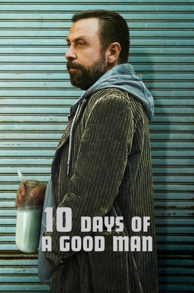 10 Days of a Good Man
