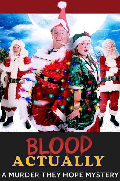 Blood Actually: A 'Murder, They Hope' Mystery