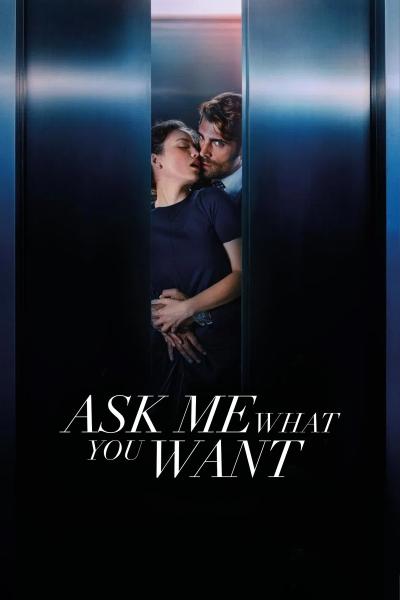 Ask Me What You Want