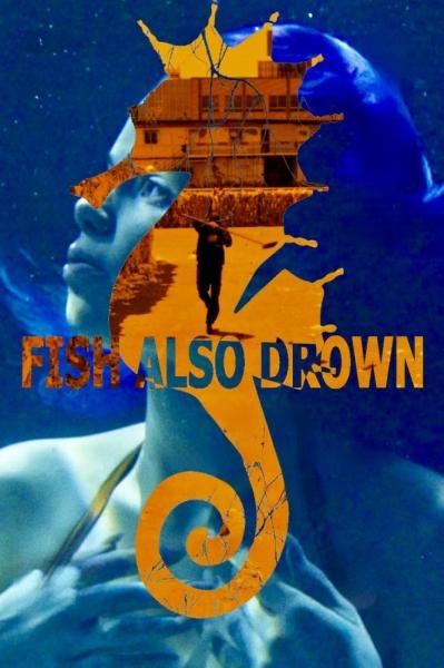 Fish also drown