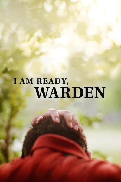 I am Ready, Warden