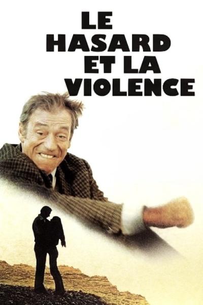 Le hasard et la violence