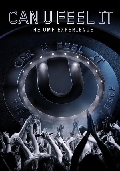 Can U Feel It: The UMF Experience