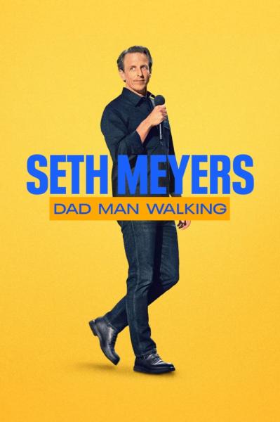 Seth Myers: Dad Man Walking