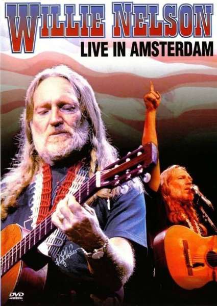 Willie Nelson, Live in Amsterdam