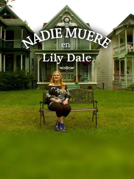 No One Dies in Lily Dale