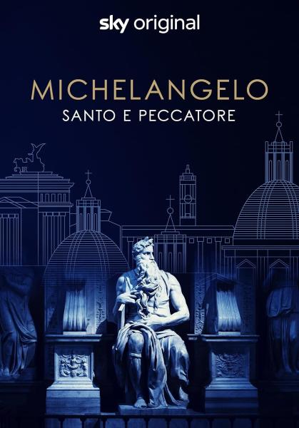 Michelangelo: Saint or Sinner