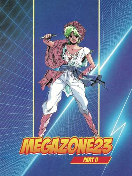 Megazone 23 Part II: Please Give Me Your Secret