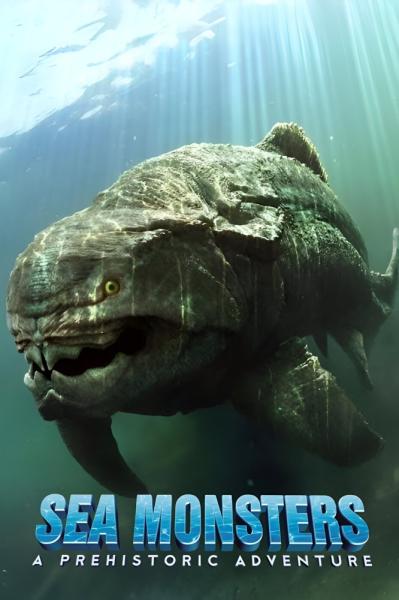 Sea Monsters: A Prehistoric Adventure
