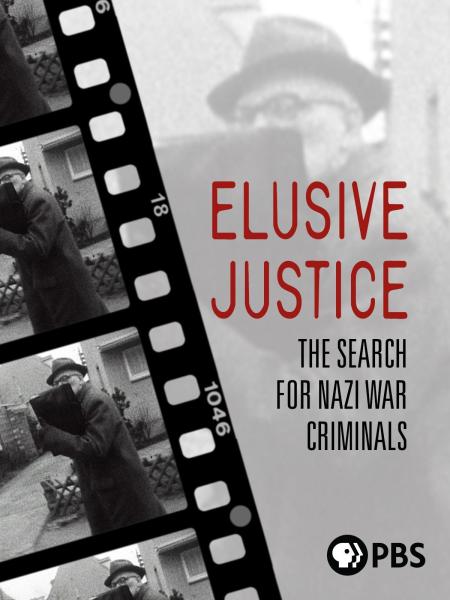 Elusive Justice: The Search for Nazi War Criminals