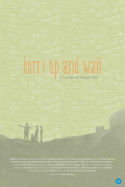 Hurry Up and Wait