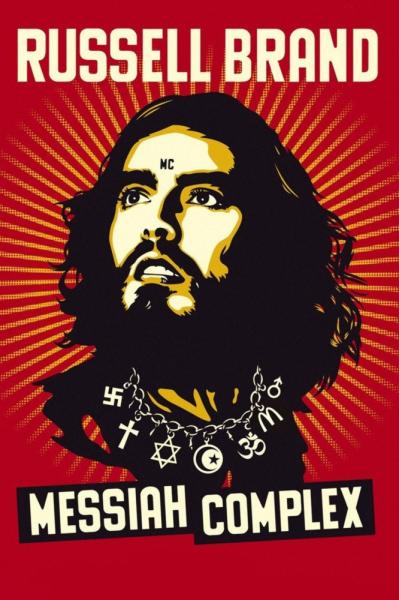 Russell Brand: Messiah Complex