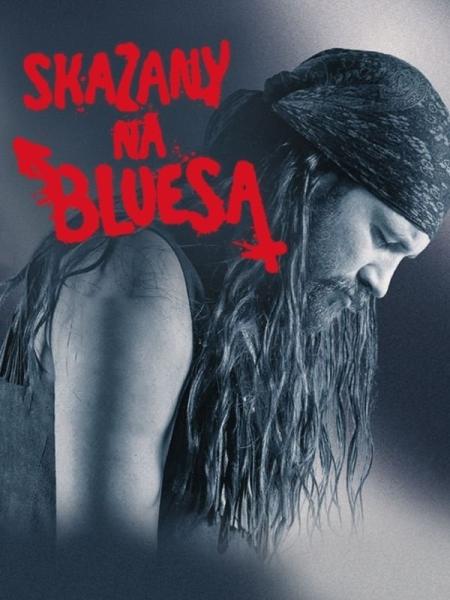 Skazany na bluesa