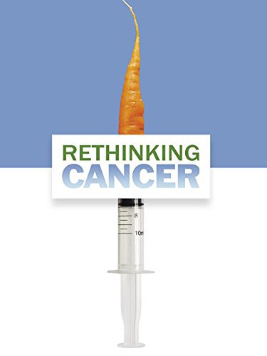 Rethinking Cancer