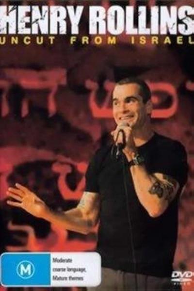 Henry Rollins: Uncut from Israel