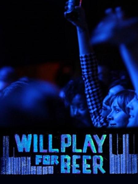 Will Play for Beer