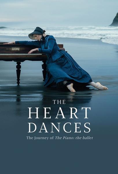 The Heart Dances - the journey of The Piano: the ballet