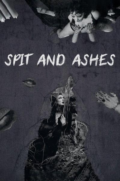 Spit and Ashes