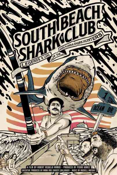 South Beach Shark Club: Legends and Lore of the South Florida Shark Hunters