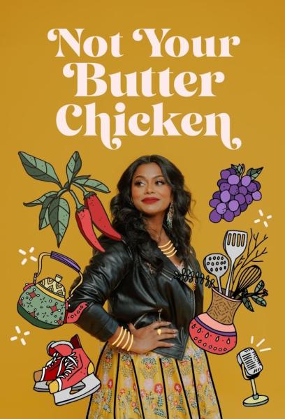 Not Your Butter Chicken